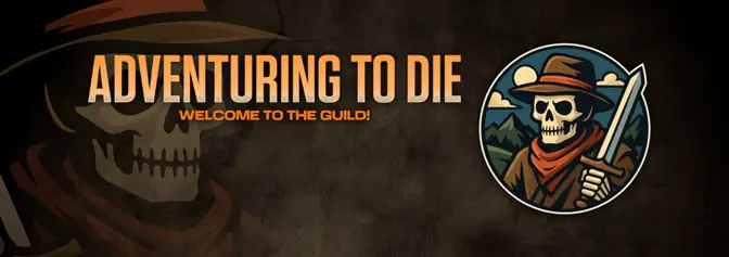Adventuring To Die — Welcome to the Guild!